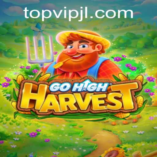 Exploring the Exciting World of GoHighHarvest: A Complete Guide