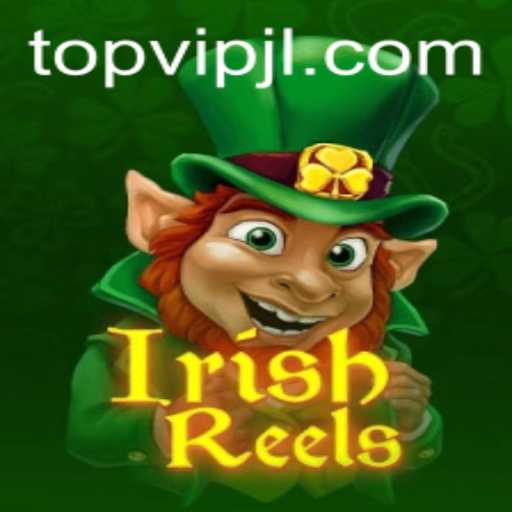 Discover the Thrills of IrishReels with VIPJL TOP